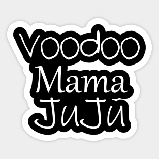 Voodoo Mama Juju Sticker